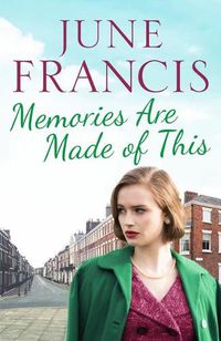 Cover image for Memories Are Made of This: A tale of love and heartache in 1950s Liverpool