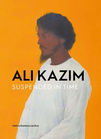 Cover image for Ali Kazim: Suspended in Time