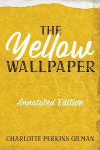 Cover image for The Yellow Wallpaper