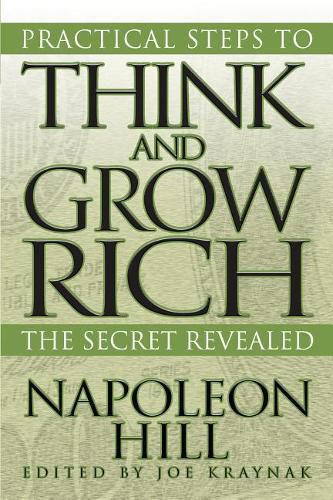 Cover image for Practical Steps to Think and Grow Rich: The Secret Revealed