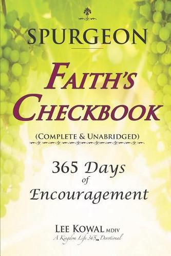 Cover image for Spurgeon - FAITH'S CHECKBOOK (Complete & Unabridged): 365 Days of Encouragement