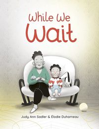 Cover image for While We Wait