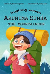 Cover image for Arunima Sinha - The Mountaineer