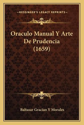 Cover image for Oraculo Manual y Arte de Prudencia (1659)
