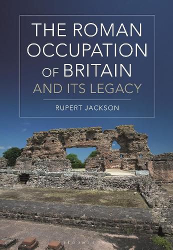 Cover image for The Roman Occupation of Britain and its Legacy