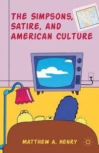 Cover image for The Simpsons, Satire, and American Culture