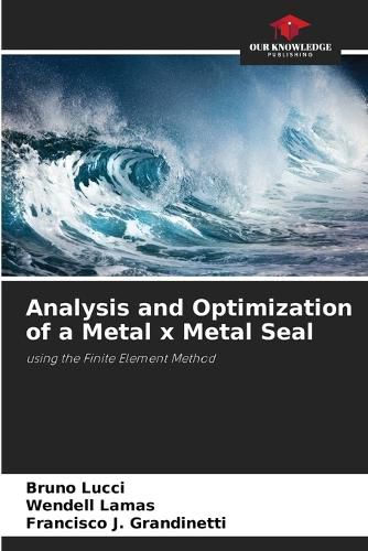 Cover image for Analysis and Optimization of a Metal x Metal Seal