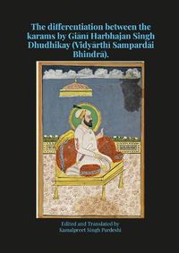 Cover image for The differentiation between the karams by Giānī Harbhajan Singh Dhudhikay (Vidyārthī Sampardāi Bhindrā).