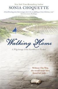 Cover image for Walking Home: A Pilgrimage from Humbled to Healed