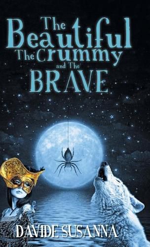 Cover image for The Beautiful, The Crummy and The Brave