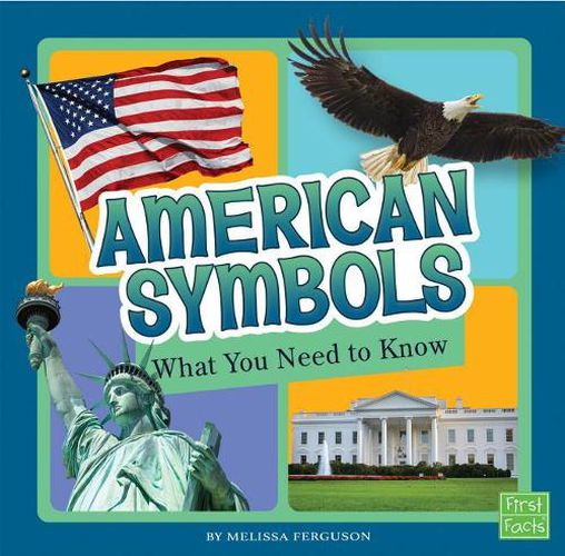 American Symbols: What You Need to Know (Fact Files)