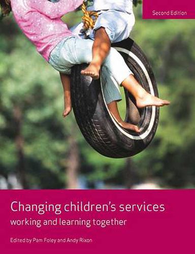 Cover image for Changing Children's Services: Working and Learning Together