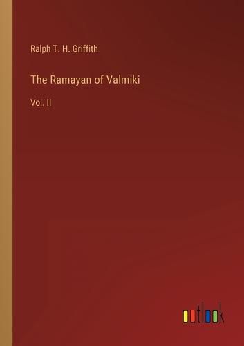 The Ramayan of Valmiki