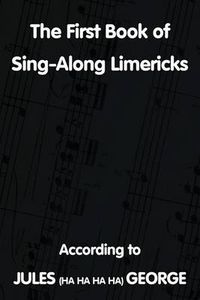 Cover image for The First Book of Sing-A-Long Limericks