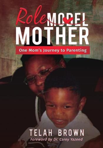 Cover image for Role Mother: One Mom's Journey To Parenting