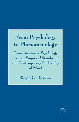 From Psychology to Phenomenology: Franz Brentano's 'Psychology from an Empirical Standpoint' and Contemporary Philosophy of Mind