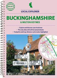 Cover image for Philip's Local Explorer Street Atlas Buckinghamshire and Milton Keynes