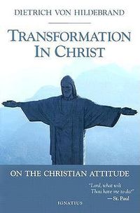 Cover image for Transformation in Christ: On the Christian Attitude