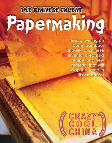 Cover image for The Chinese Invent Papermaking