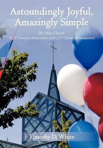 Cover image for Astoundingly Joyful, Amazingly Simple