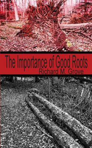 Cover image for The Importance of Good Roots