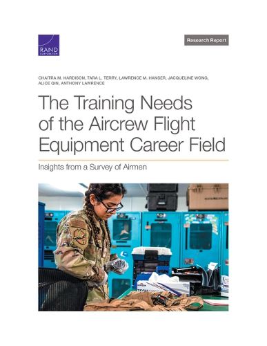 The Training Needs of the Aircrew Flight Equipment Career Field