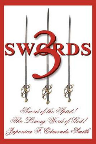 Cover image for 3 Swords: Sword of the Spirit! the Living Word of God!