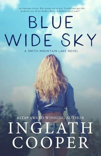 Cover image for Blue Wide Sky: Book One - Smith Mountain Lake Series