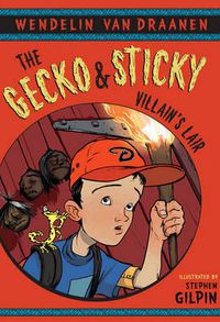 Cover image for The Gecko and Sticky: Villain's Lair