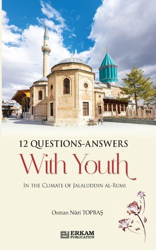 Cover image for 12 Questions Answers with Youth in the Climate of Jalaluddin Rumi