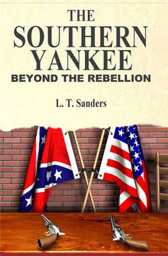 Cover image for The Southern Yankee: Beyond the Rebellion