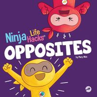 Cover image for Ninja Life Hacks OPPOSITES