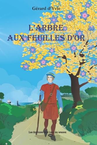 Cover image for L'Arbre Aux Feuilles d'Or