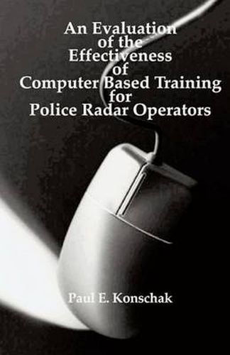 Cover image for An Evaluation of Computer Based Training for Police Radar Operators