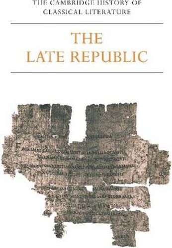 Cover image for The Cambridge History of Classical Literature: Volume 2, Latin Literature, Part 2, The Late Republic