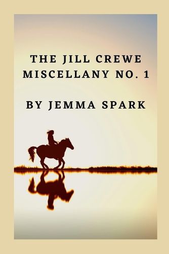 Cover image for The Jill Crewe Miscellany No. One