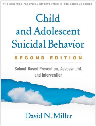 Child and Adolescent Suicidal Behavior: School-Based Prevention, Assessment, and Intervention