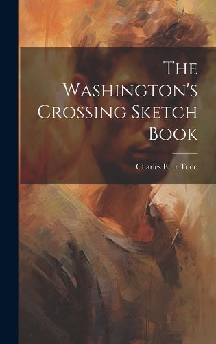 Cover image for The Washington's Crossing Sketch Book