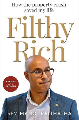 Cover image for Filthy Rich: How the Property Crash Saved my Life