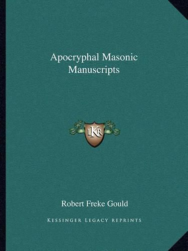 Cover image for Apocryphal Masonic Manuscripts