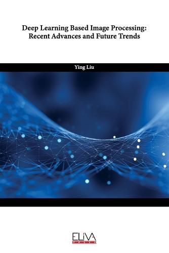 Cover image for Deep Learning Based Image Processing