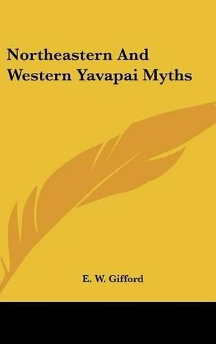 Cover image for Northeastern and Western Yavapai Myths