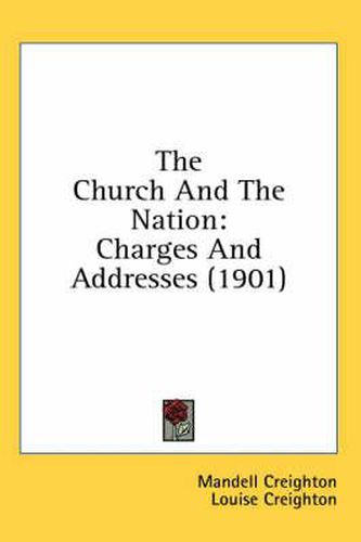 The Church and the Nation: Charges and Addresses (1901)