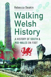 Cover image for Walking Welsh History