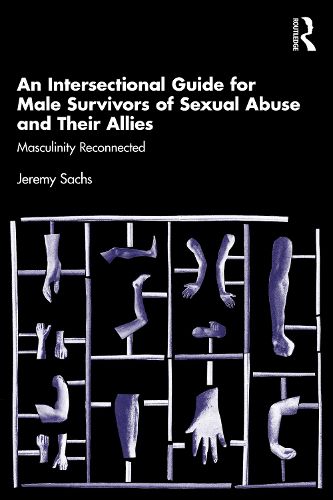 Cover image for An Intersectional Guide for Male Survivors of Sexual Abuse and Their Allies