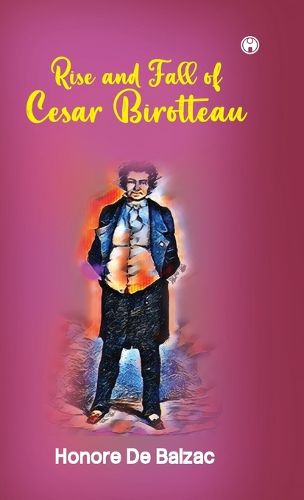 Cover image for Rise and Fall of Cesar Birotteau