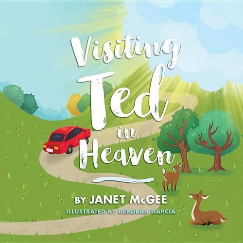 Cover image for Visiting Ted in Heaven