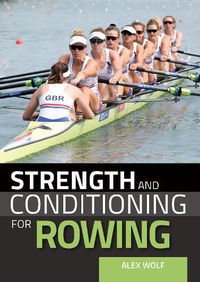 Cover image for Strength and Conditioning for Rowing