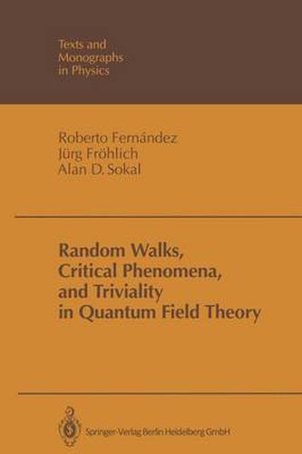 Cover image for Random Walks, Critical Phenomena, and Triviality in Quantum Field Theory