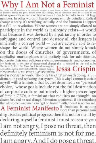 Cover image for Why I Am Not a Feminist: A Feminist Manifesto